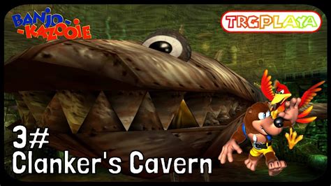 Banjo Kazooie 100 Walkthrough Part 3 Clankers Cavern Youtube