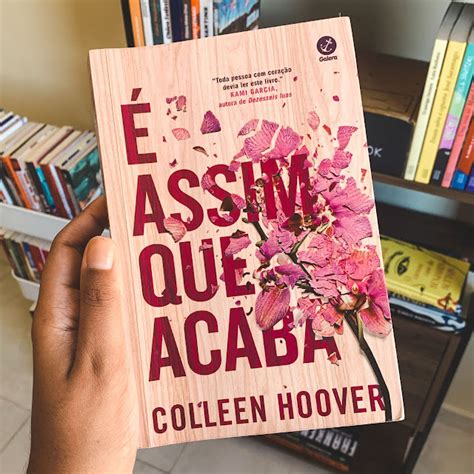 Resenha É Assim Que Acaba Colleen Hoover — Janela Literária