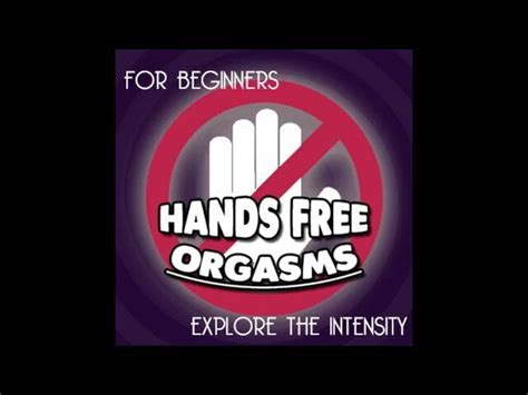 Orgasmes Mains Libres Pour Les Débutants Xhamster
