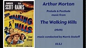 Arthur Morton: The Walking Hills (1949) - YouTube