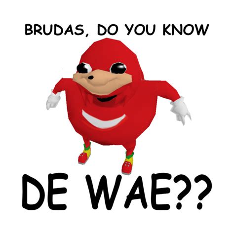Ugandan Knuckles Ugandan Knuckles Meme T Shirt Teepublic