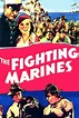‎The Fighting Marines (1935) directed by Joseph Kane, B. Reeves Eason ...