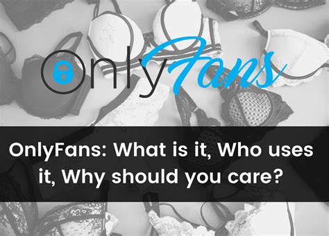 Onlyfans Explained What Is It Who Uses It And Why Should You Care