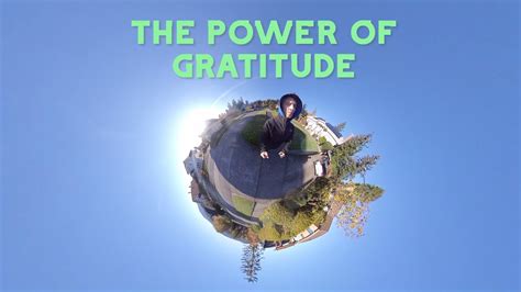 The Power Of Gratitude Youtube