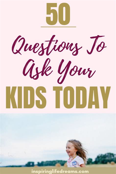 Questions To Ask Your Kids 50 Fun Qs To Get To Know Them Better In