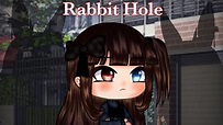 Rabbit hole(gacha life)music video - YouTube
