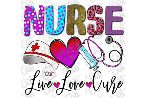 Nurse Sublimation Design Png Live Love Cure Awareness Tshirt