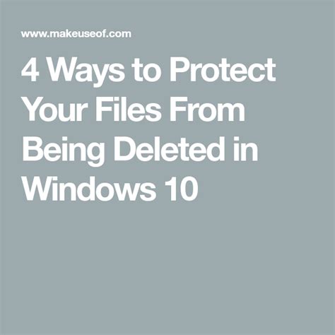 4 Ways To Protect Your Files From Being Deleted In Windows 10 Emerging