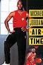 Michael Jordan: Air Time (1993) Movie | Flixi