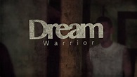 Dream Warrior Trailer - YouTube