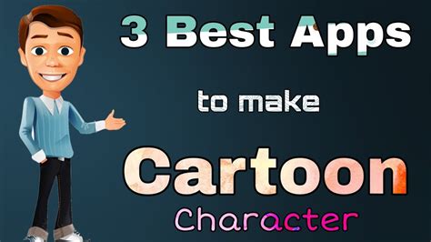 Best Apps To Make Cartoon Character Cartoon Character Making App