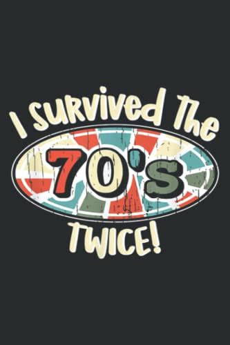 I Survived 70s Seventies Twice Eightieth 80th Birthday T Lined For