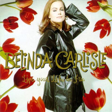 Belinda Carlisle Live Your Life Be Free Vinyl Lp Album Discogs