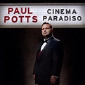 Cinema Paradiso - Paul Potts | Songs, Reviews, Credits | AllMusic