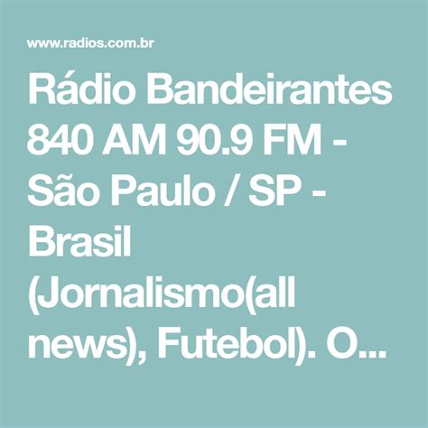 Rádio Bandeirantes 840 Am 909 Fm São Paulo Sp Brasil Jornalismo