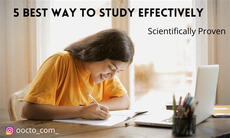 5 Best Way To Study Effectively Scientifically Proven