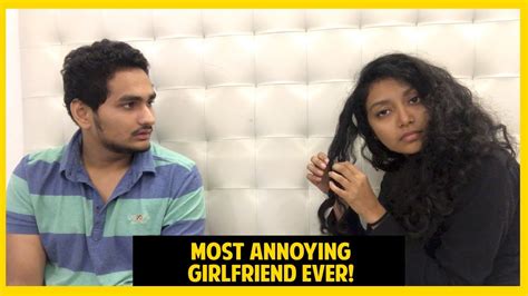 most annoying girlfriend ever 1 anmol sachar videos gf bf comedy video funny indian