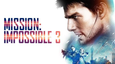 Stream Mission Impossible Iii Online Download And Watch Hd Movies Stan