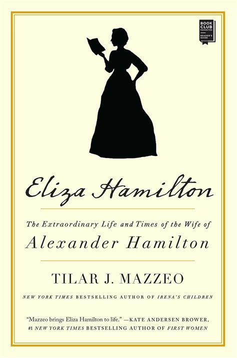 Eliza Hamilton The Extraordinary Life And Times Of The Wife Of Alexander Hamilton Walmart