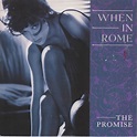 When In Rome - The Promise (1988, Vinyl) | Discogs