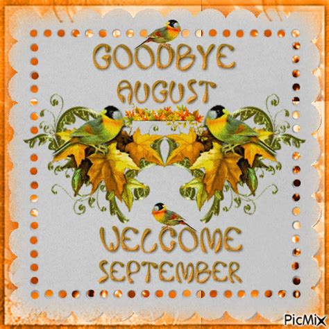 Goodbye August Welcome September Pictures Photos And Images For