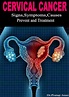 Cervical Cancer Signs, Symptoms, Causes , Prevent with Treatment - Payhip