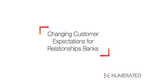 Changing Customer Expectations For Relationship Banks Youtube