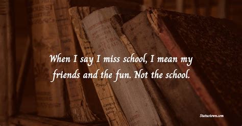 Missing School Days Quotes