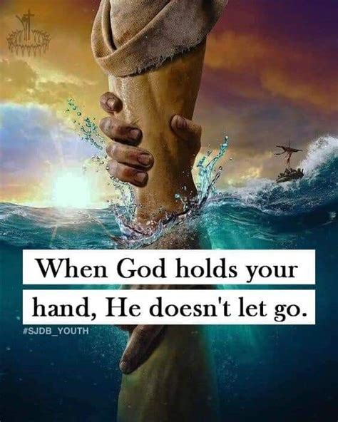 When God Holds Your Hand He Doesn T Let Go Guide Me Lord Let It Be