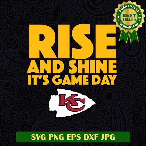 Rise And Shine Its Game Day Svg Kansas City Chiefs Footballs Svg