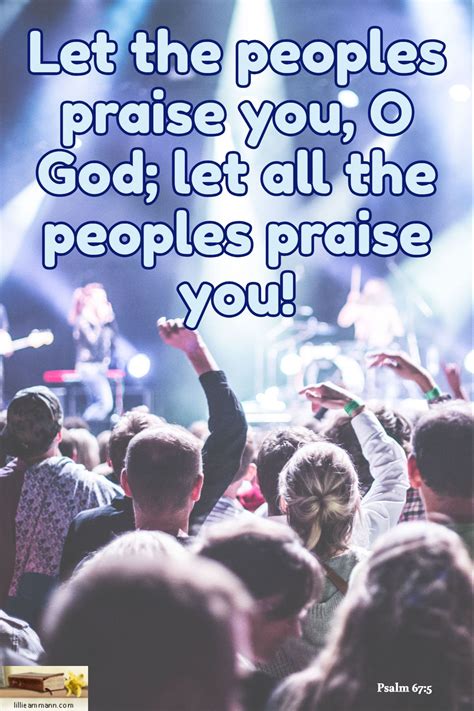 Let The Peoples Praise You O God Let All The Peoples Praise You