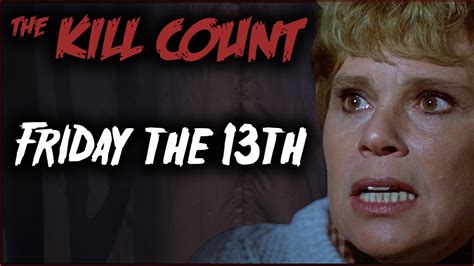 Friday The 13th 1980 Kill Count Youtube