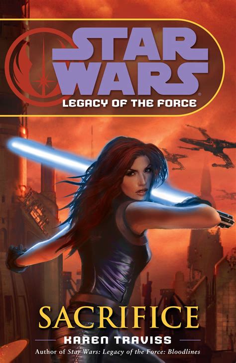 Legacy Of The Force Sacrifice Wookieepedia Fandom Powered By Wikia