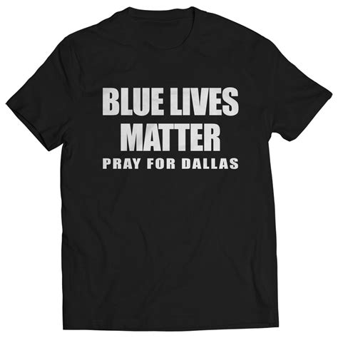 Blue Lives Matter Pray For Dallas Mens T Shirt Bewild