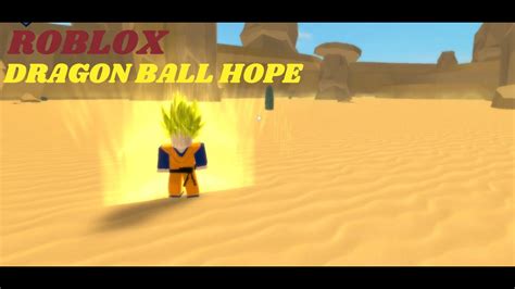 Roblox The Best Dragon Ball Game On Roblox Dragon Ball Hope Youtube