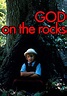 Deus on the Rocks filme - Veja onde assistir