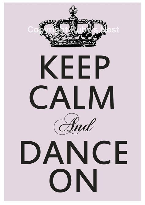 Keep Calm And Dance On Poster Felt Dance Quotes Dance Quotes