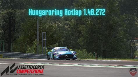 Assetto Corsa Competizione Hungaroring Hotlap Youtube