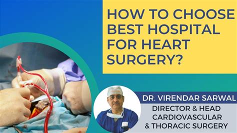 How To Choose The Best Hospital For Heart Surgery Best Heart Surgeon