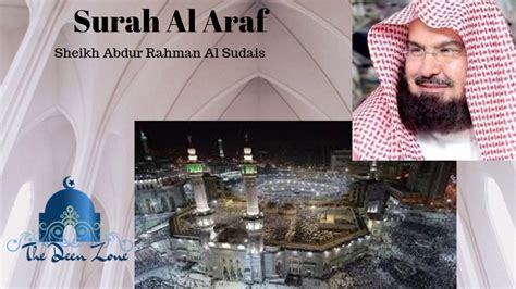 Surah Al Araf Full By Sheikh Sudais Youtube
