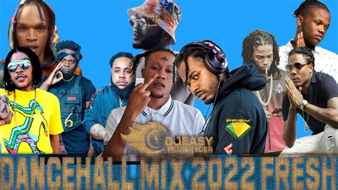 New Dancehall Mix 2022 Fresh 2022 Mix Govana Vybz Kartel Intence Masicka Skeng Alkaline Chronic