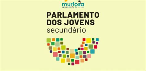 Informa O Parlamento Dos Jovens Secund Rio Ae Murtosa