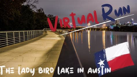 Virtual Running Tour Of The ‘lady Bird Lake In Austin Texas Youtube