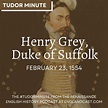 February-23-1554-Henry-Grey-Duke-of-Suffolk - Renaissance English ...