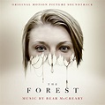 ‎The Forest (Original Motion Picture Soundtrack) - Album by Bear ...