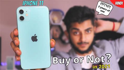 Iphone 11 Full And Final Review Iphone 11 In 2021 🔥 Should You Buy