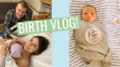 Official Birth Vlog Labor And Delivery Of Our Son Youtube