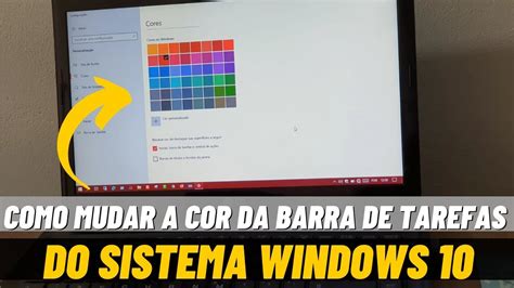 Como Mudar A Cor Da Barra De Tarefas Do Sistema Windows 10 Youtube