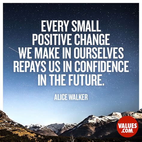 Every Small Positive Change We Make In Ourselves Repays