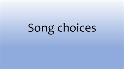 Song Choices